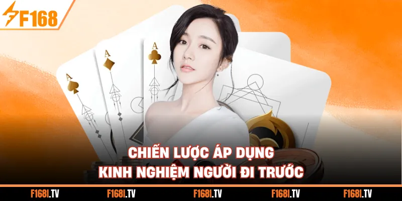 Chiến lược áp dụng kinh nghiệm người đi trước